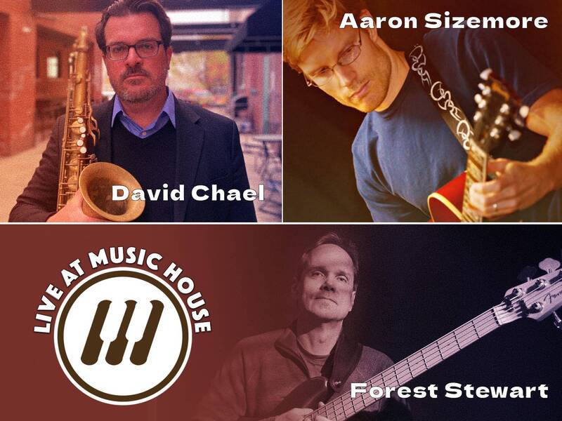 Jazz Concert Series: Chael/Stewart/Sizemore at Music House
