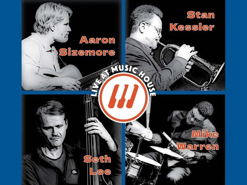 Jazz Concert Series: Sizemore/Warren/Kessler/Lee at Music House